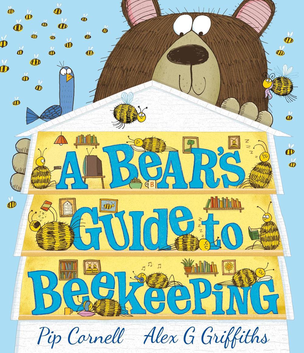 A Bear’s Guide to Beekeeping by Pip Cornell - ISBN: 9781839130267