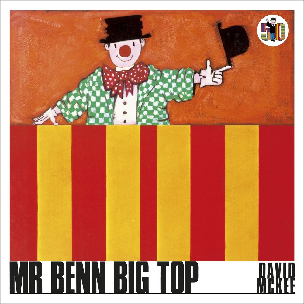 Mr Benn Big Top by David McKee - ISBN: 9781839130724