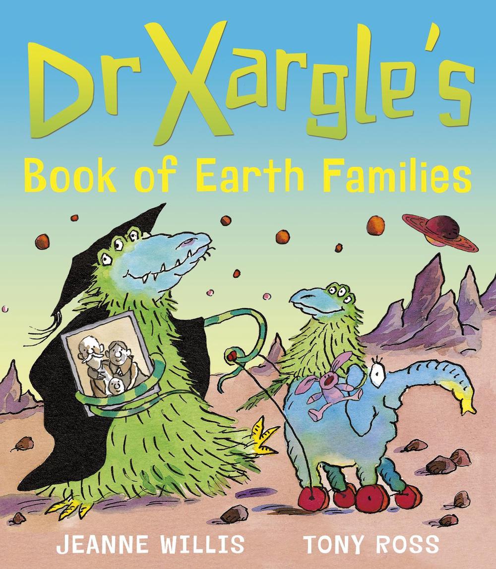 Dr Xargle's Book of Earth Families by Jeanne Willis - ISBN: 9781839130748