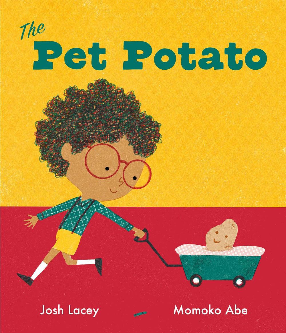 The Pet Potato by Josh Lacey - ISBN: 9781839130823