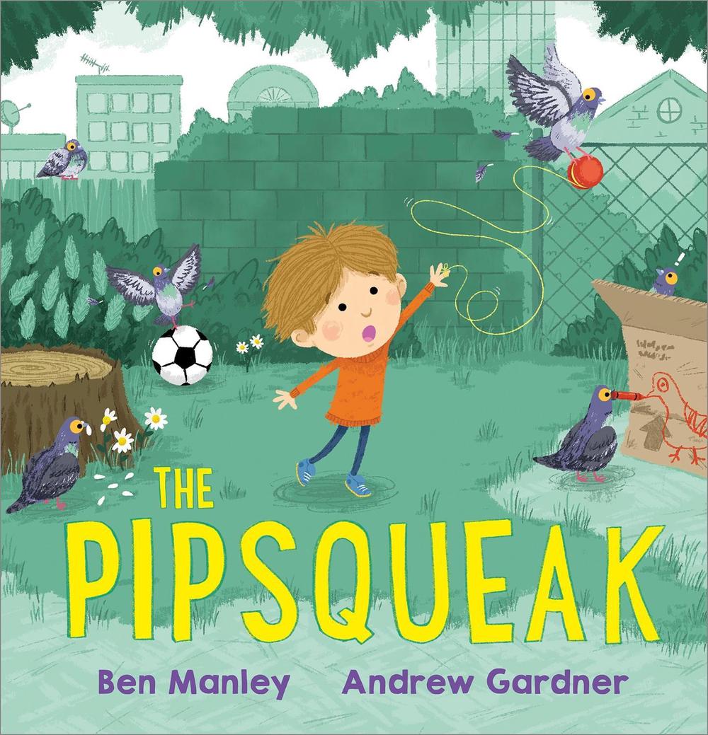 The Pipsqueak by Ben Manley - ISBN: 9781839130991