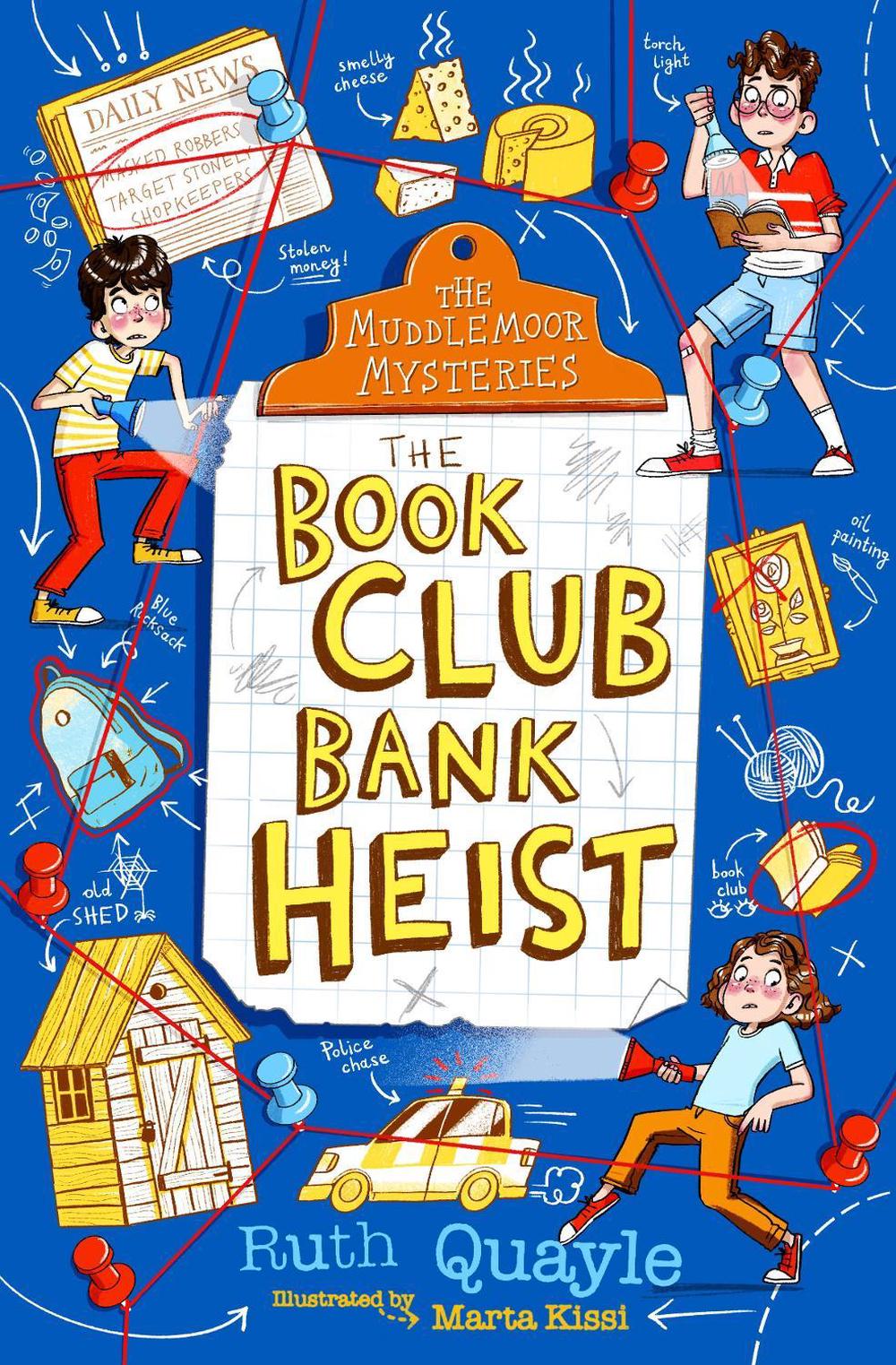The Muddlemoor Mysteries: The Book Club Bank Heist by Ruth Quayle - ISBN: 9781839131271