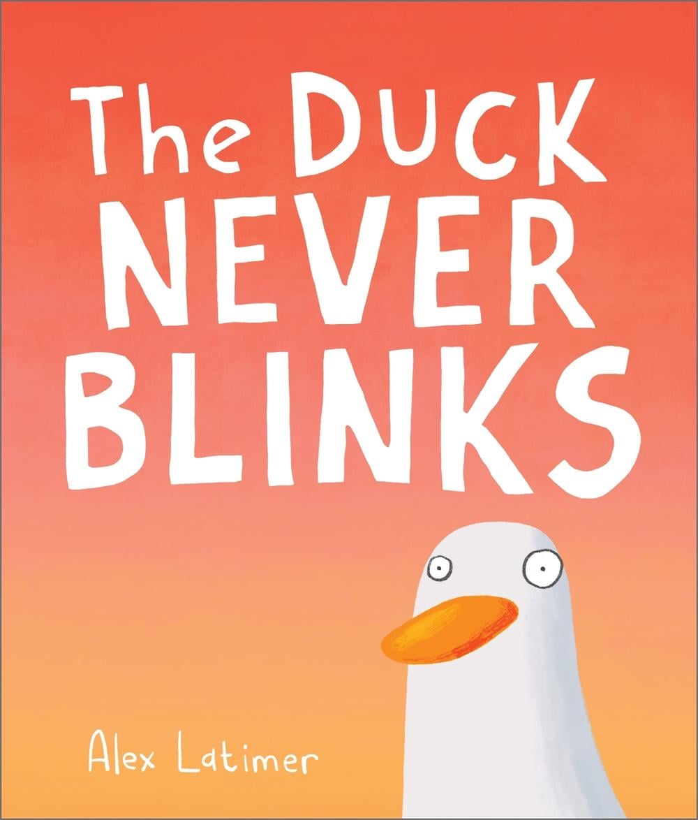 The Duck Never Blinks by Alex Latimer - ISBN: 9781839132476