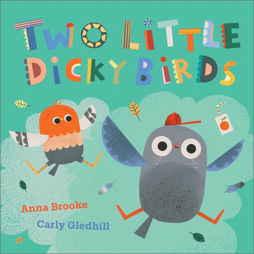Two Little Dicky Birds by Anna Brooke - ISBN: 9781839133527