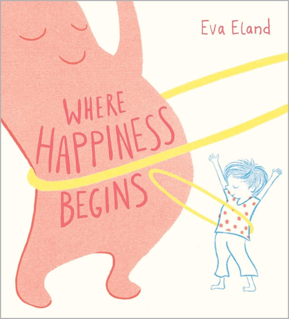 Where Happiness Begins by Eva Eland - ISBN: 9781839133824