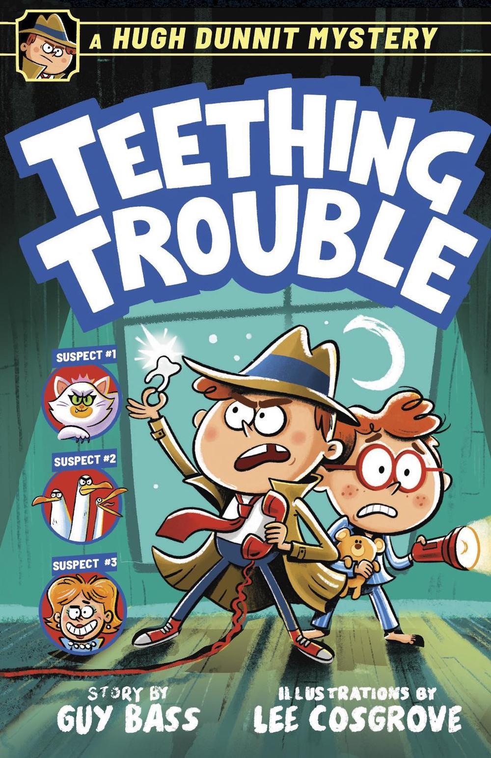 A Hugh Dunnit Mystery: Teething Trouble by Guy Bass - ISBN: 9781839135576