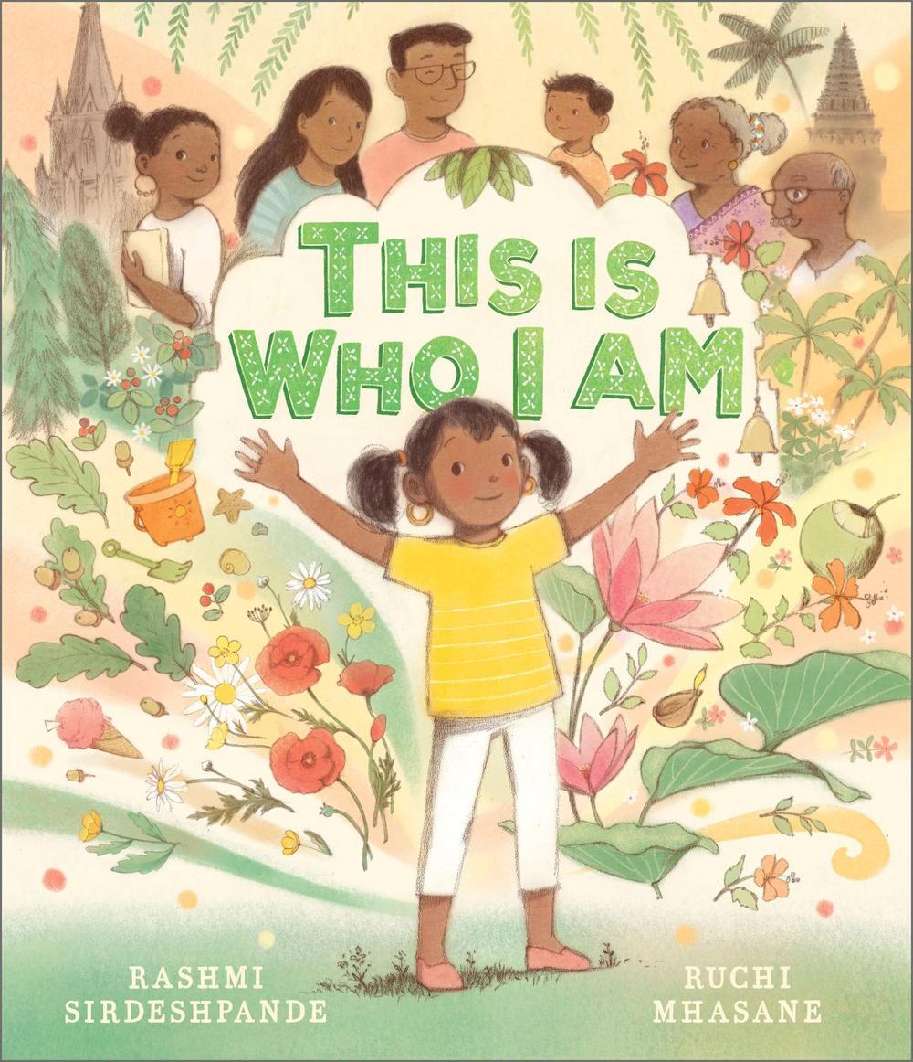 This is Who I Am by Rashmi Sirdeshpande - ISBN: 9781839135774
