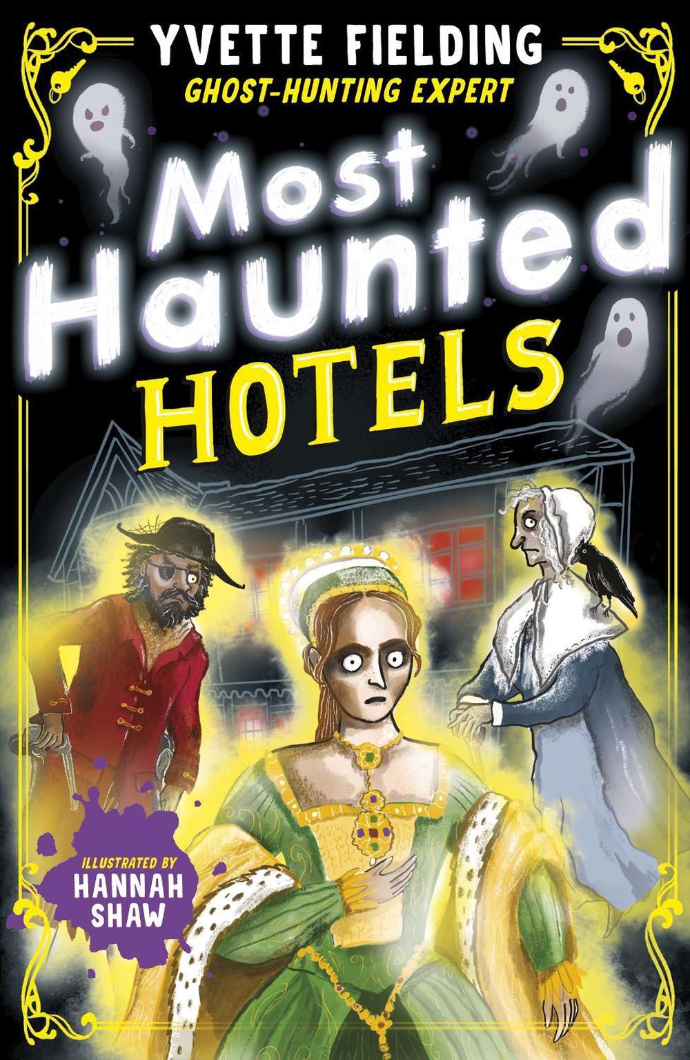 Most Haunted Hotels by Yvette Fielding - ISBN: 9781839136313