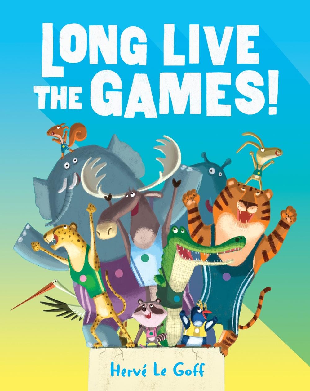 Long Live the Games! by Hervé Le Goff - ISBN: 9781839138553