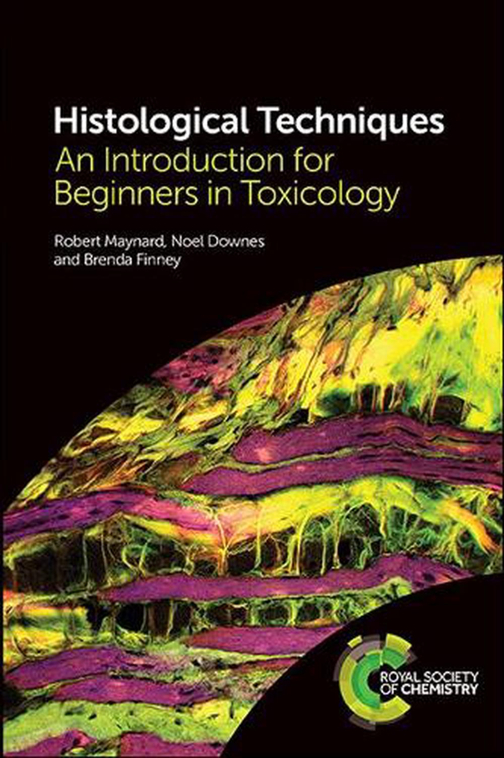 Histological Techniques by Robert Maynard - ISBN: 9781839161476