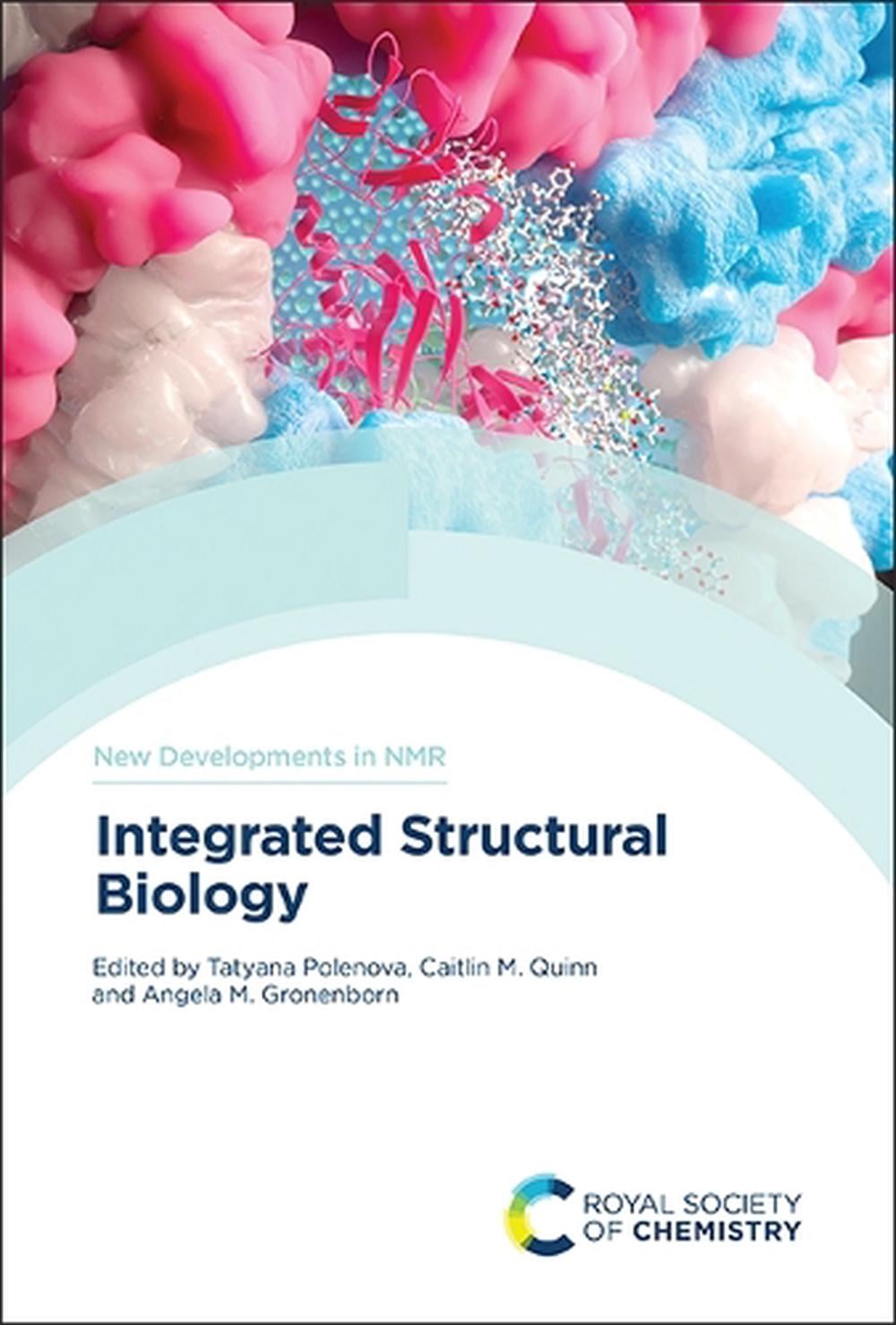 Integrated Structural Biology by Caitlin M. Quinn - ISBN: 9781839161834