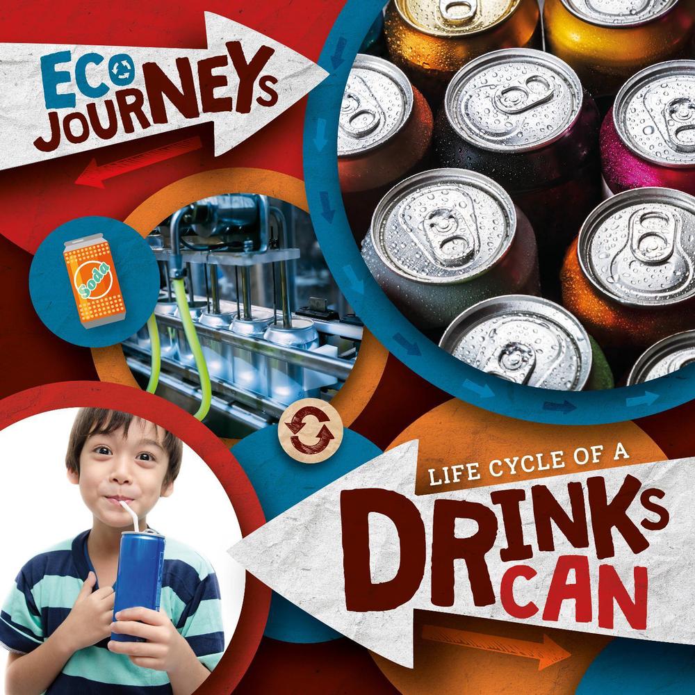 Life Cycle of a Drinks Can by Louise Nelson, Hardcover, 9781839278587
