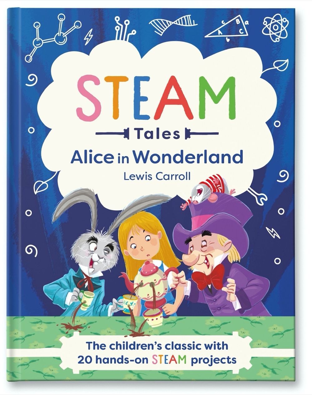 STEAM Tales: Alice in Wonderland by Lewis Carroll - ISBN: 9781839350504