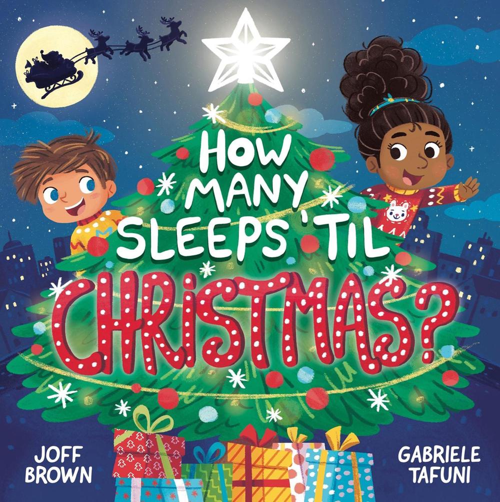 How Many Sleeps 'Til Christmas? by Joff Brown - ISBN: 9781839350870