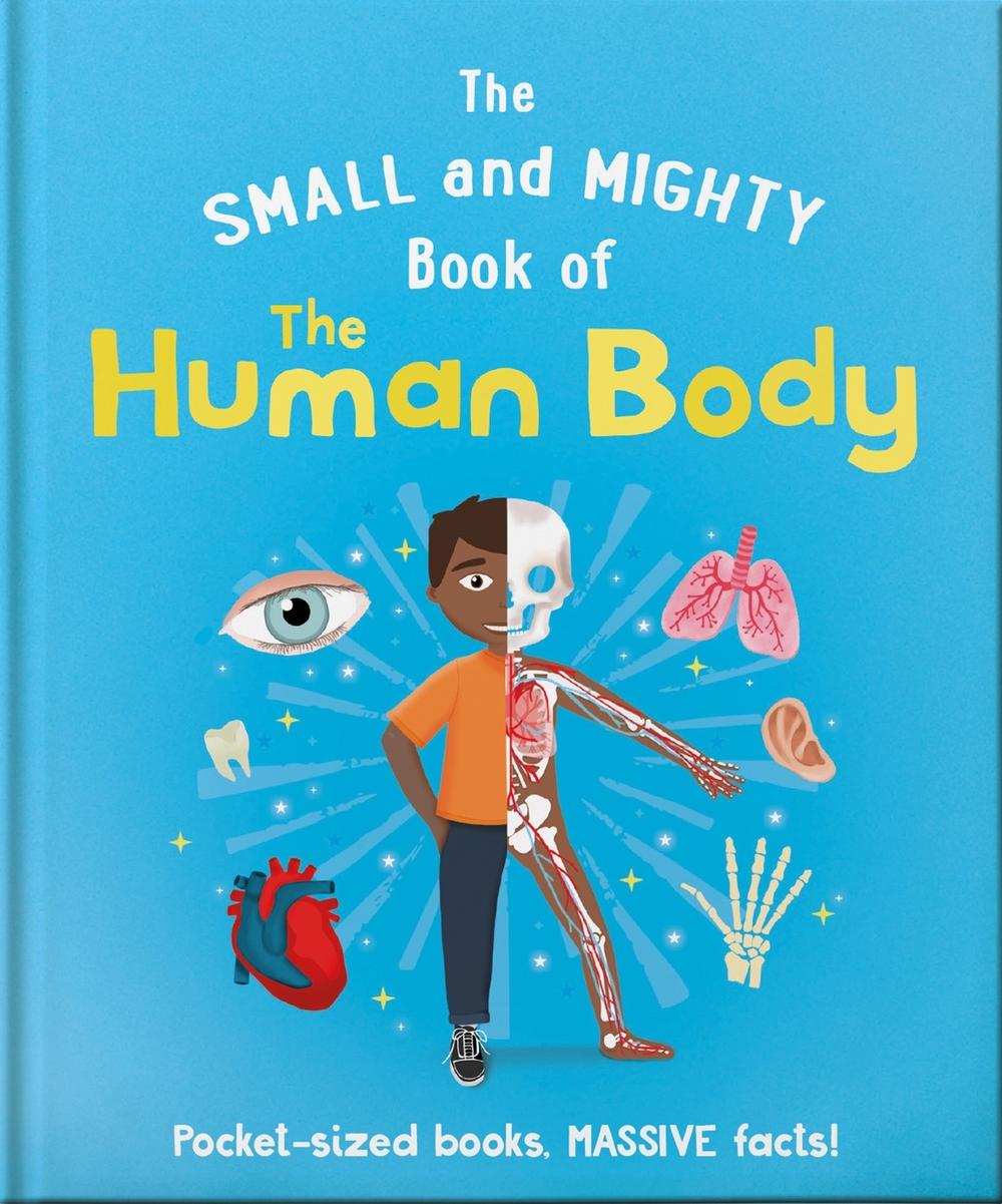 The Small and Mighty Book of the Human Body by Tom Jackson - ISBN: 9781839351778