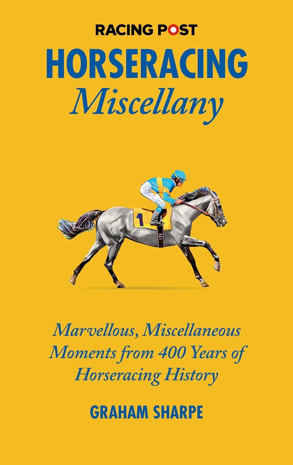 The Racing Post Horseracing Miscellany, 9781839501074