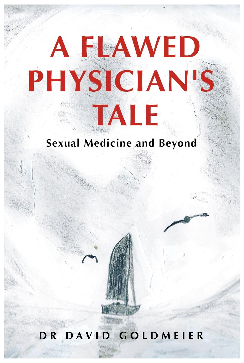 A Flawed Physician's Tale, 9781839528712