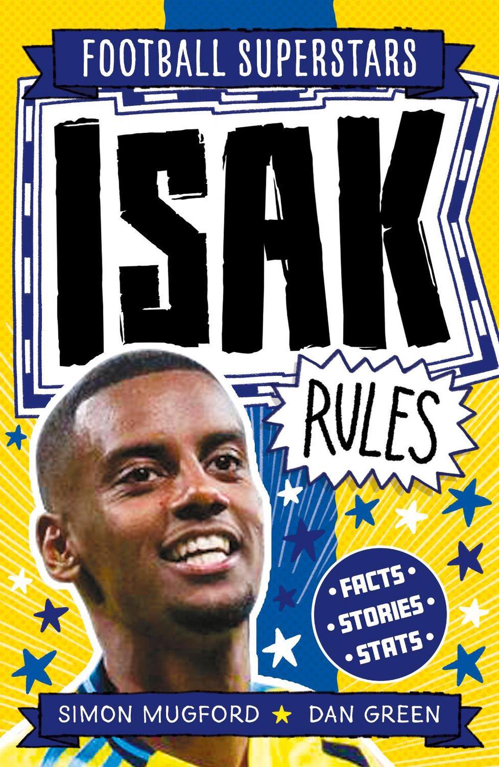 Football Superstars: Isak Rules by Simon Mugford - ISBN: 9781839553110