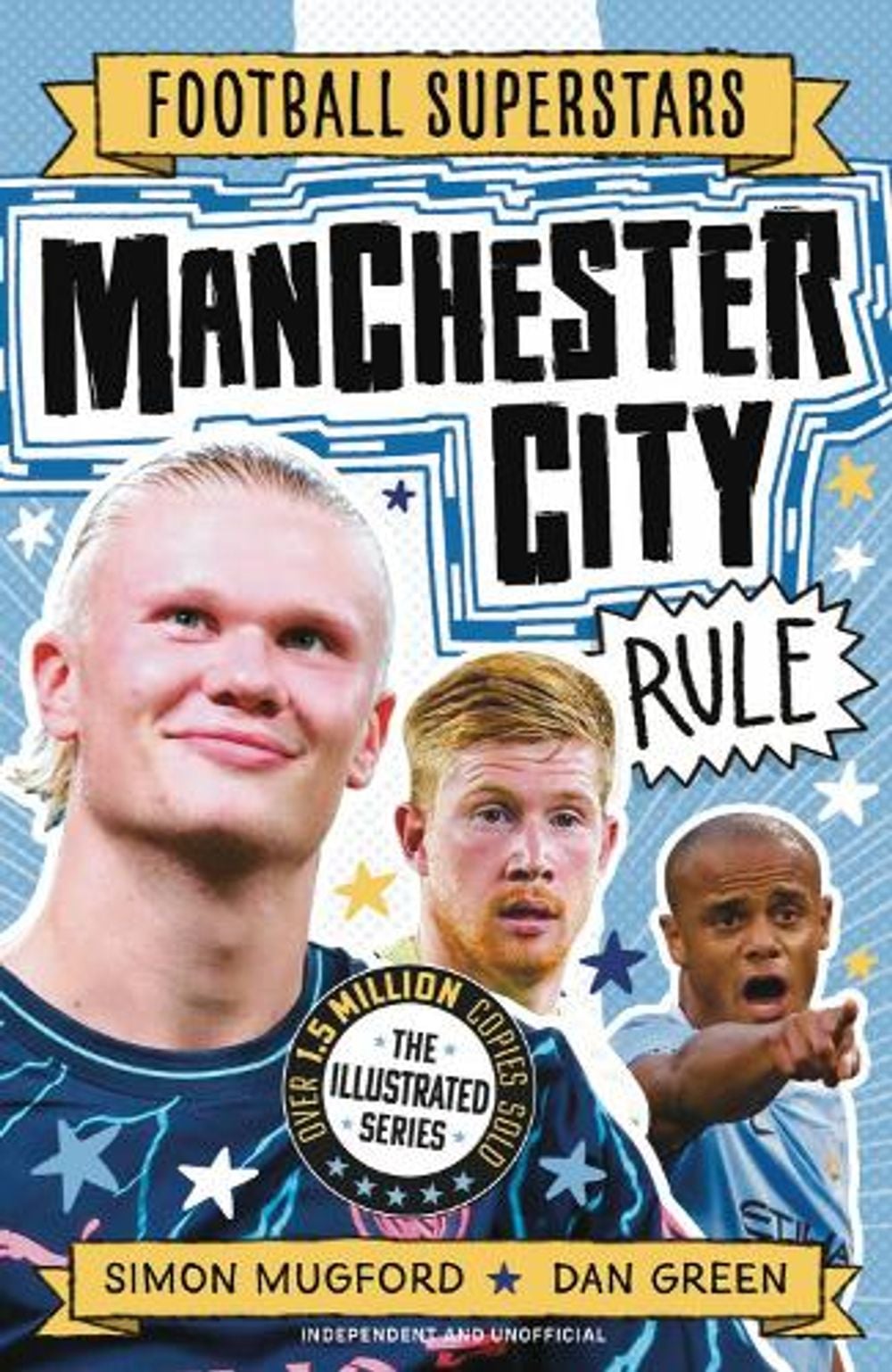 Football Superstars: Manchester City Rule by Simon Mugford - ISBN: 9781839553134