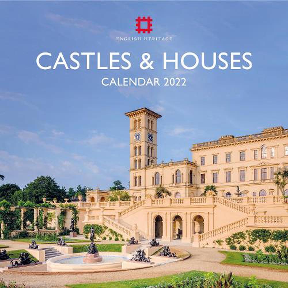 English Heritage Castles and Houses Wall Calendar 2022 (art Calendar