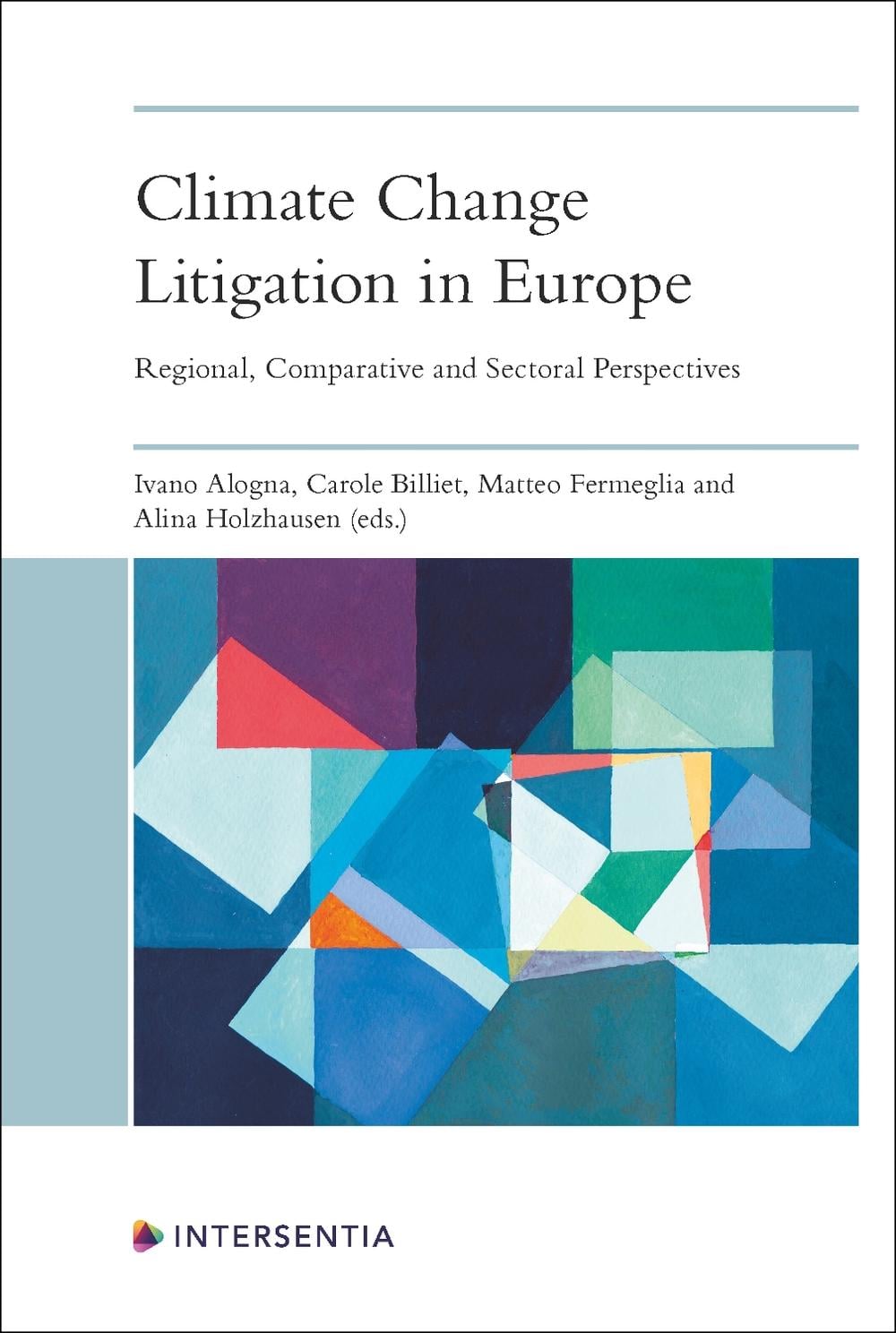 Climate Change Litigation in Europe by Ivano Alogna - ISBN: 9781839703850