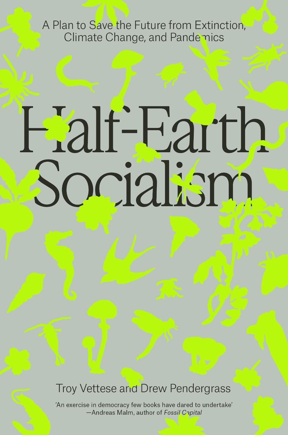 Half-Earth Socialism by Drew Pendergrass - ISBN: 9781839760310
