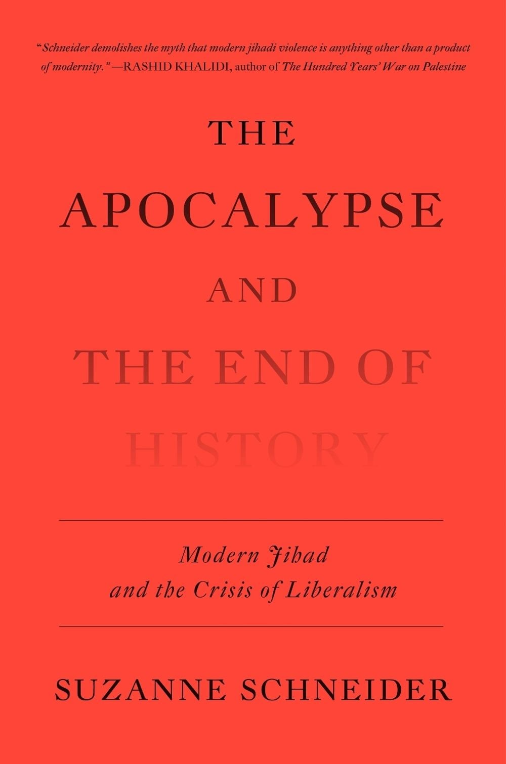 The Apocalypse and the End of History by Suzanne Schneider - ISBN: 9781839762413