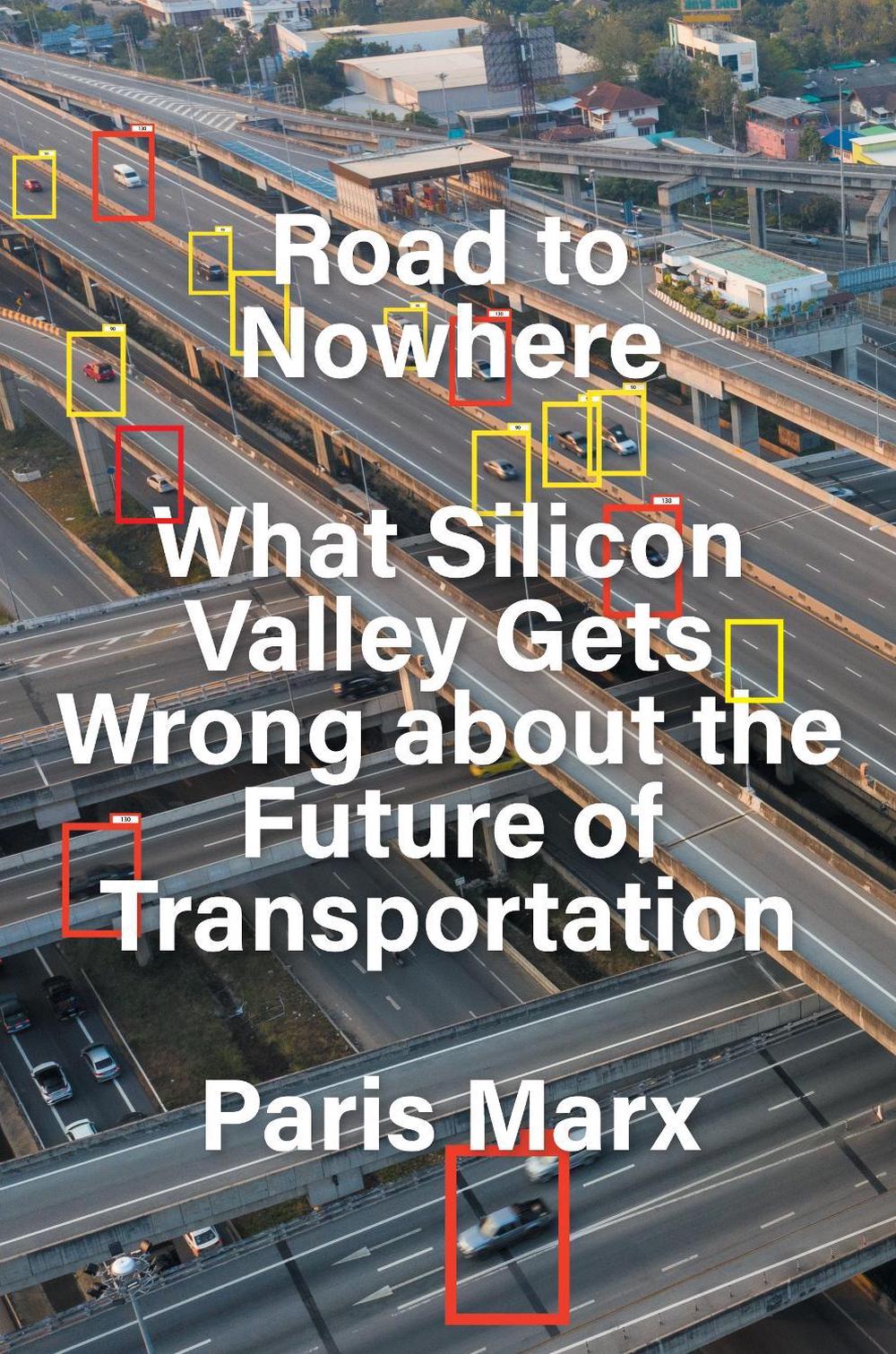 Road to Nowhere by Paris Marx - ISBN: 9781839765889