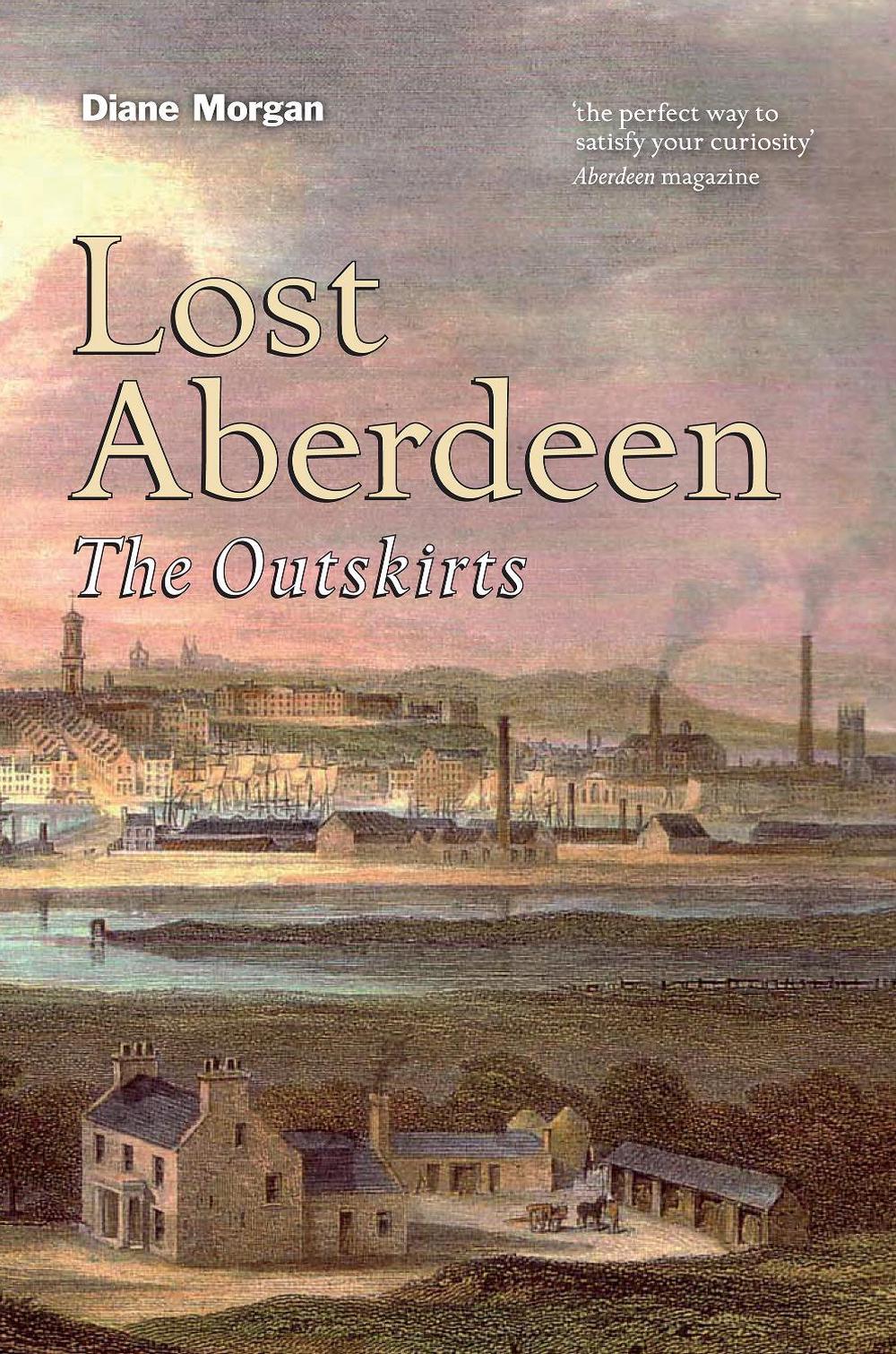 Lost Aberdeen: The Outskirts by Diane Morgan - ISBN: 9781839830785