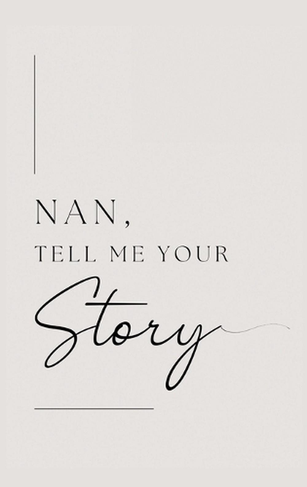 Nan, tell me your story, 9781839904875