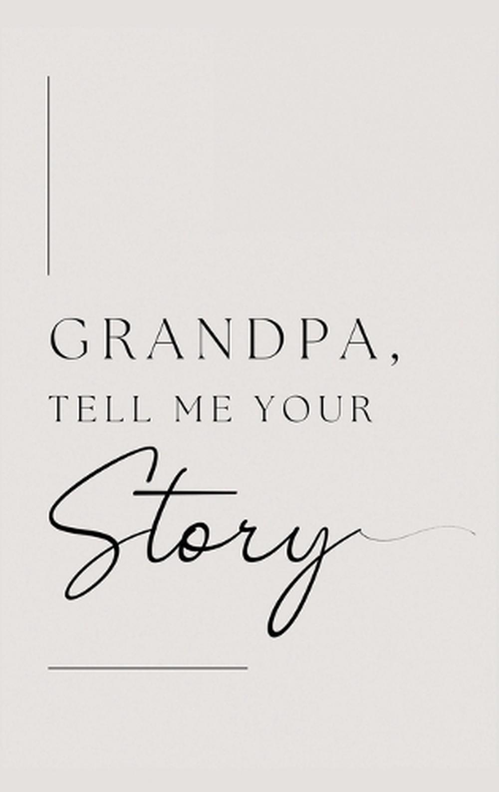 Grandpa, tell me your story (Hardback), 9781839904912