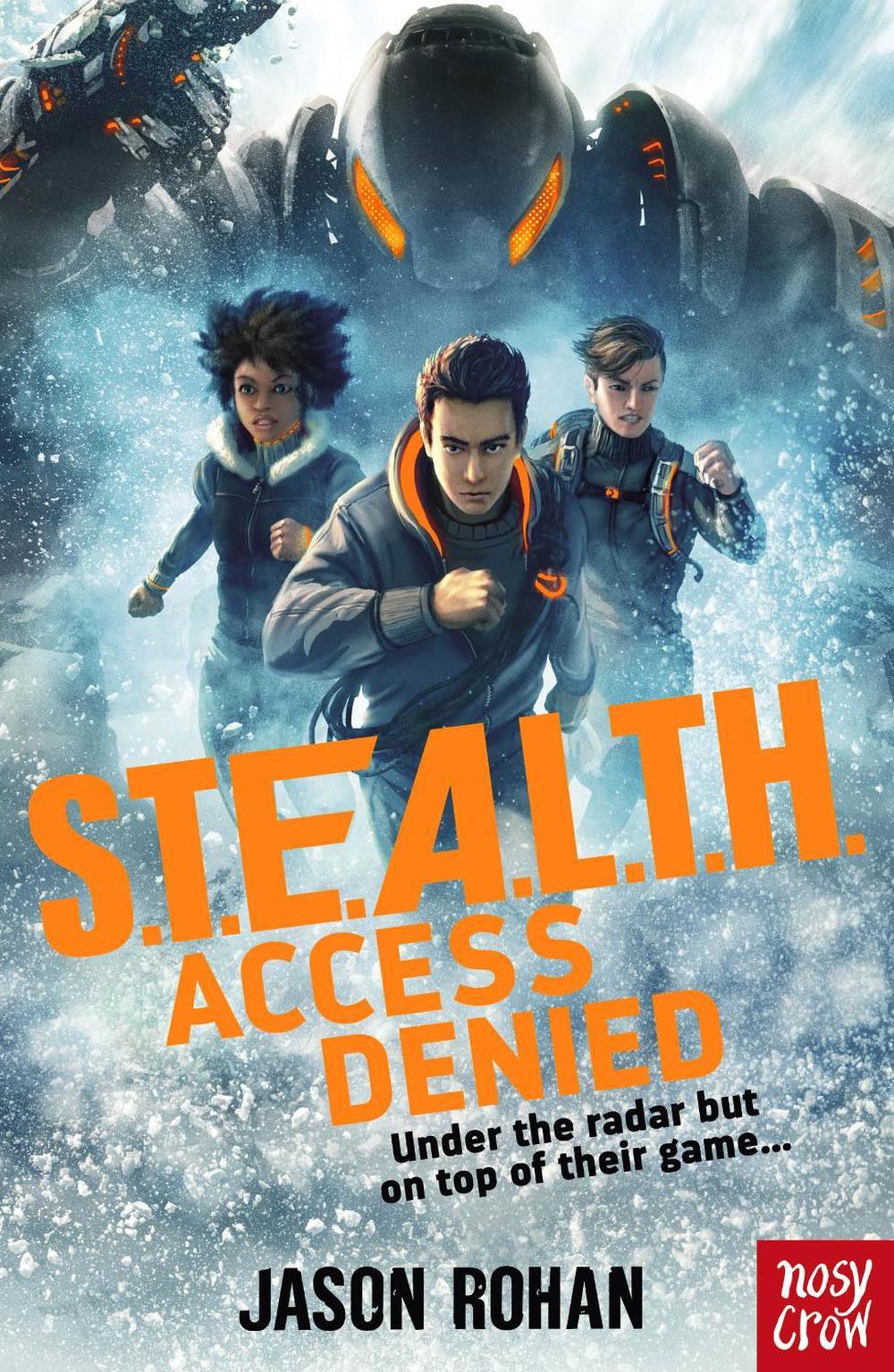 Stealth Book Jason Rohan S.T.E.A.L.T.H.: Access Denied by Jason Rohan, Paperback, 9781839943386 ...