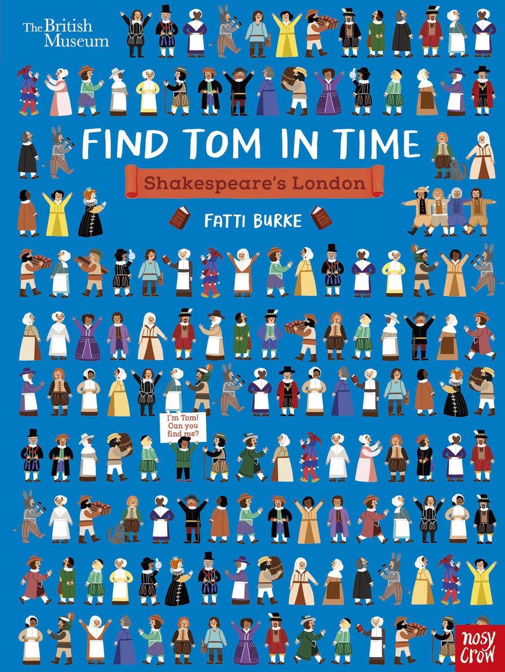 British Museum: Find Tom in Time: Shakespeare's London, 9781839945168