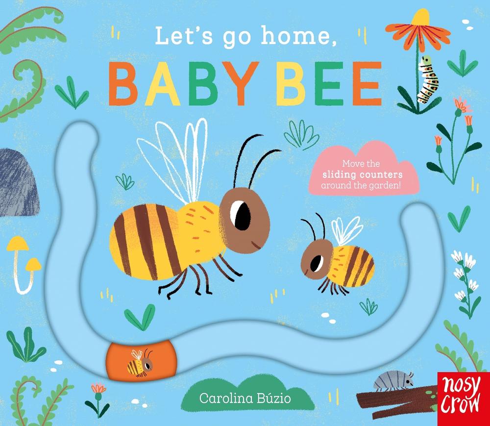 Let's Go Home, Baby Bee by Carolina Búzio - ISBN: 9781839949944