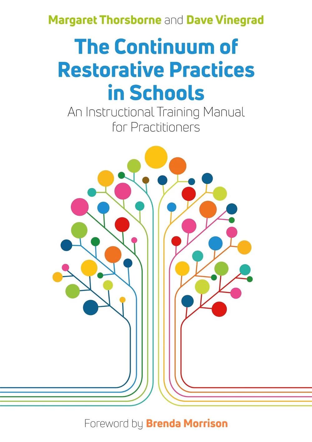 The Continuum of Restorative Practices in Schools by Margaret Thorsborne - ISBN: 9781839970412