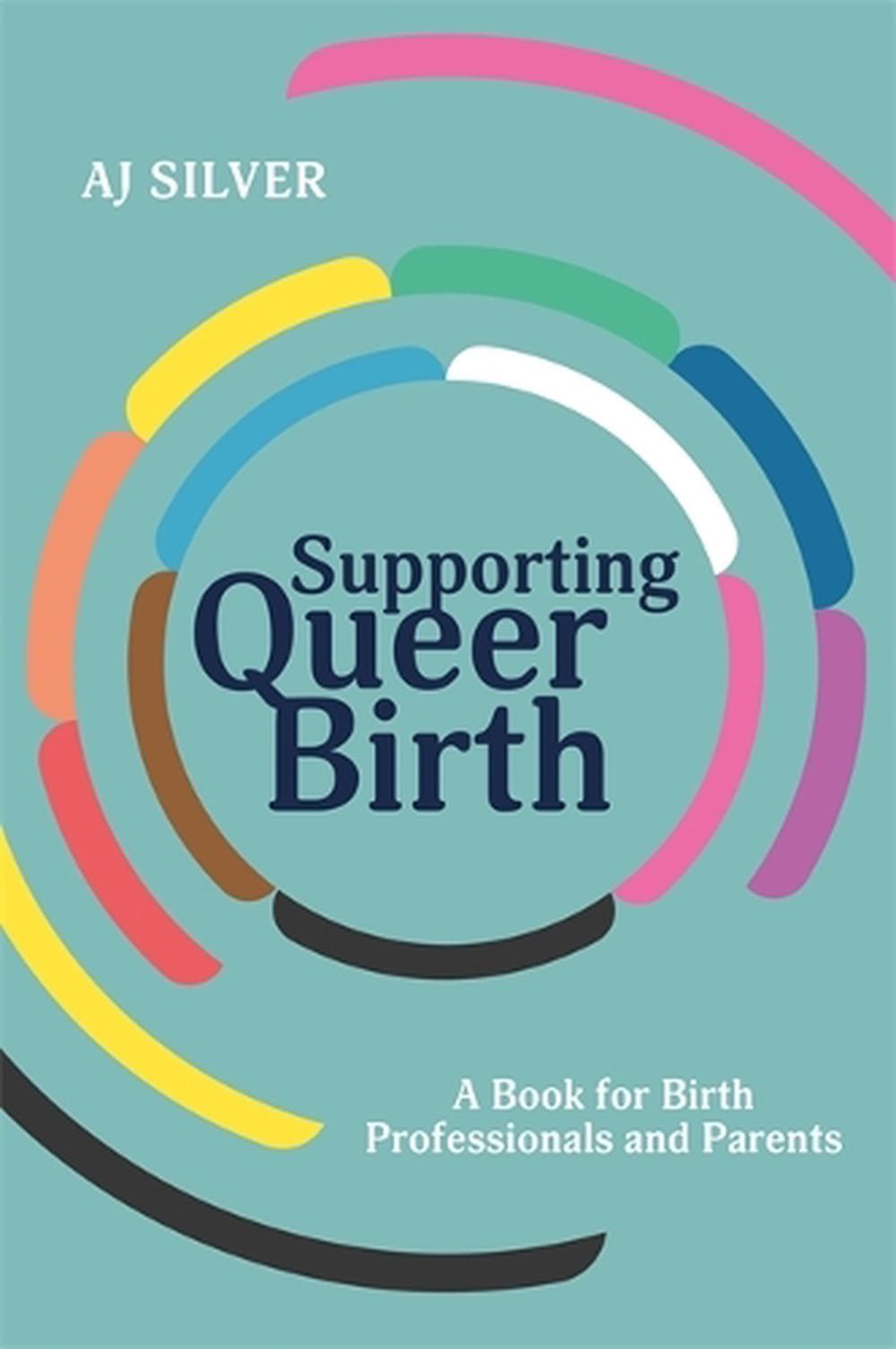 Supporting Queer Birth, 9781839970450