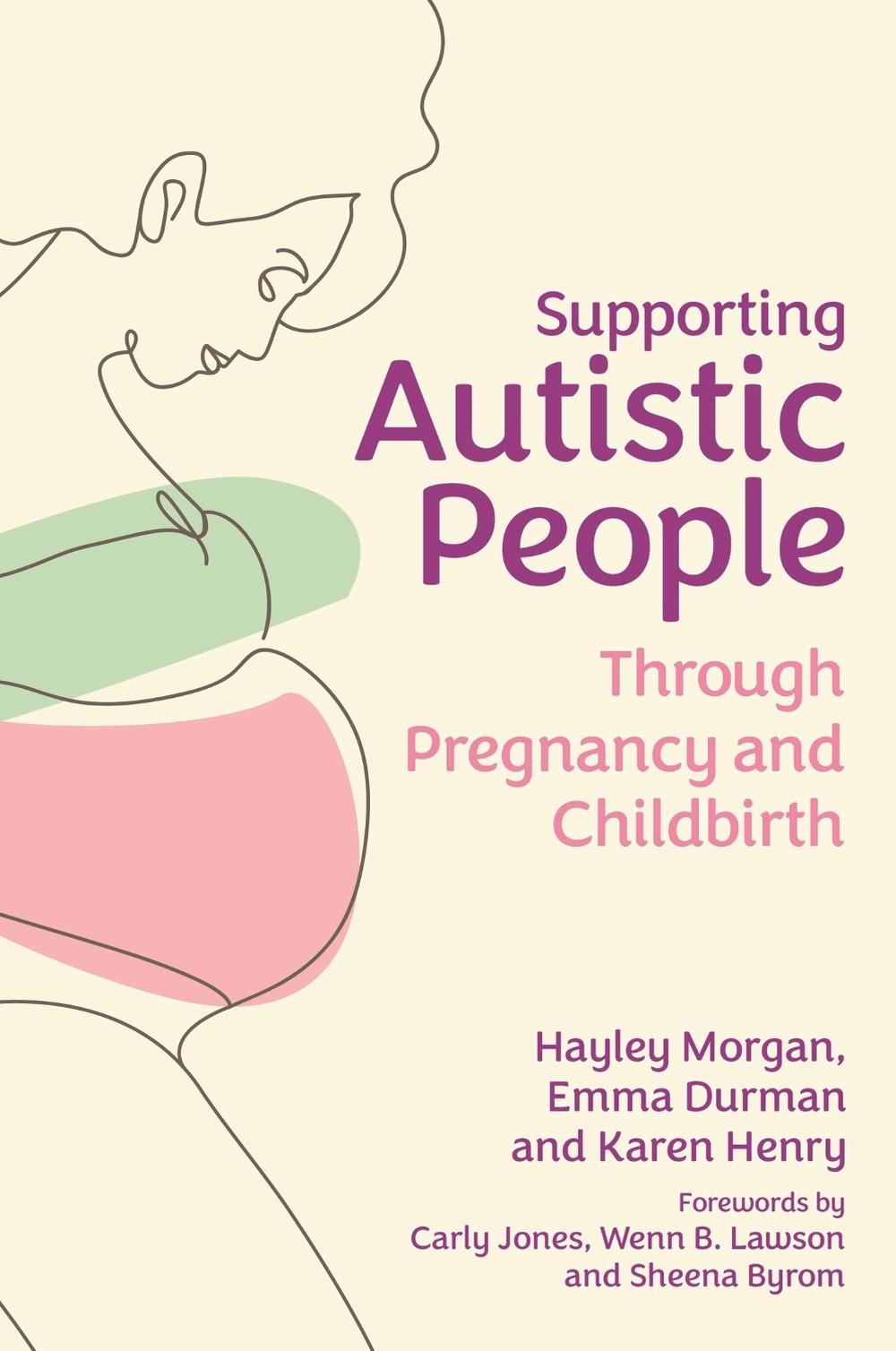Supporting Autistic People Through Pregnancy and Childbirth, 9781839971051