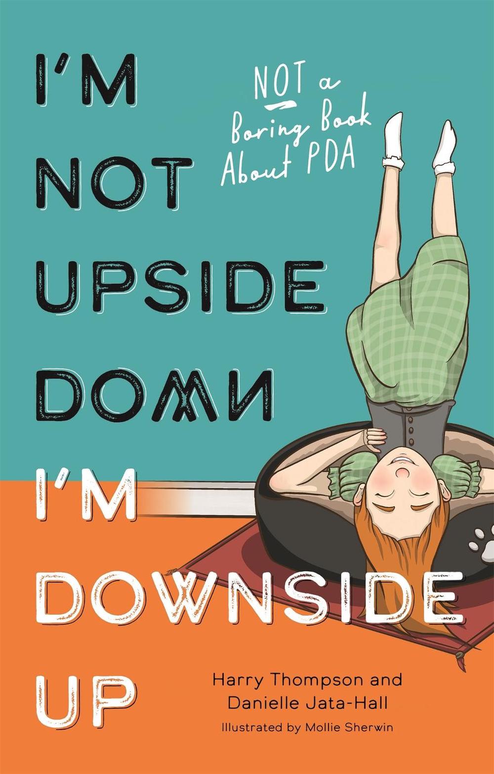 I'm Not Upside Down, I'm Downside Up, 9781839971174