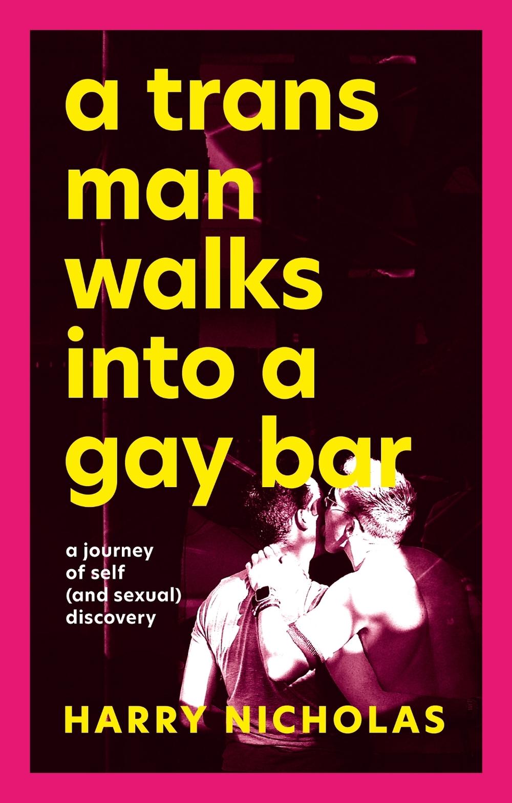 A Trans Man Walks Into a Gay Bar, 9781839971839