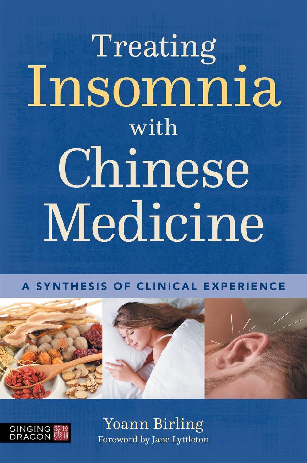 Treating Insomnia with Chinese Medicine by Yoann Birling - ISBN: 9781839972300