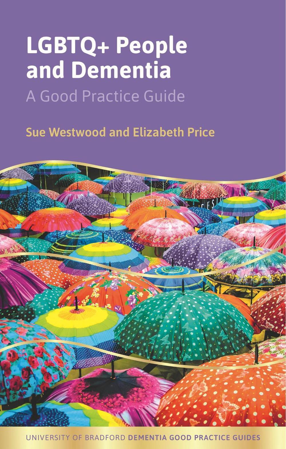 LGBTQ+ People and Dementia, 9781839973307