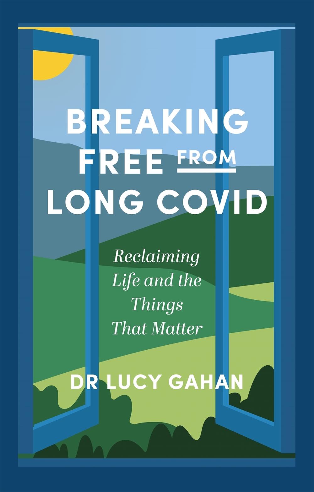 Breaking Free from Long Covid, 9781839973505