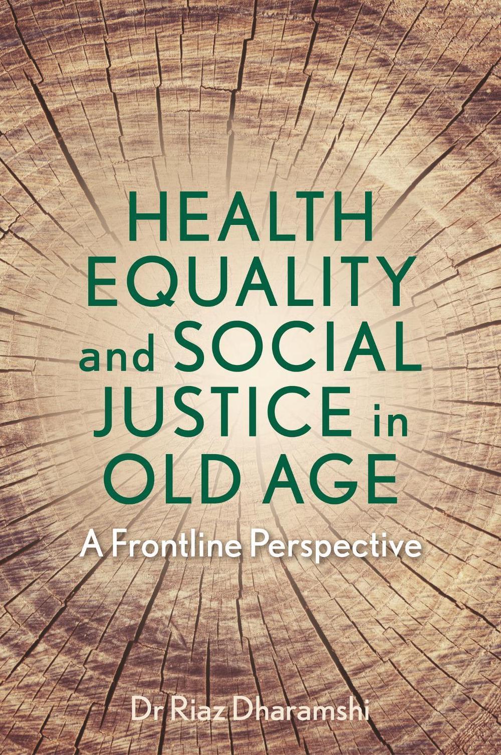 Health Equality and Social Justice in Old Age, 9781839973659