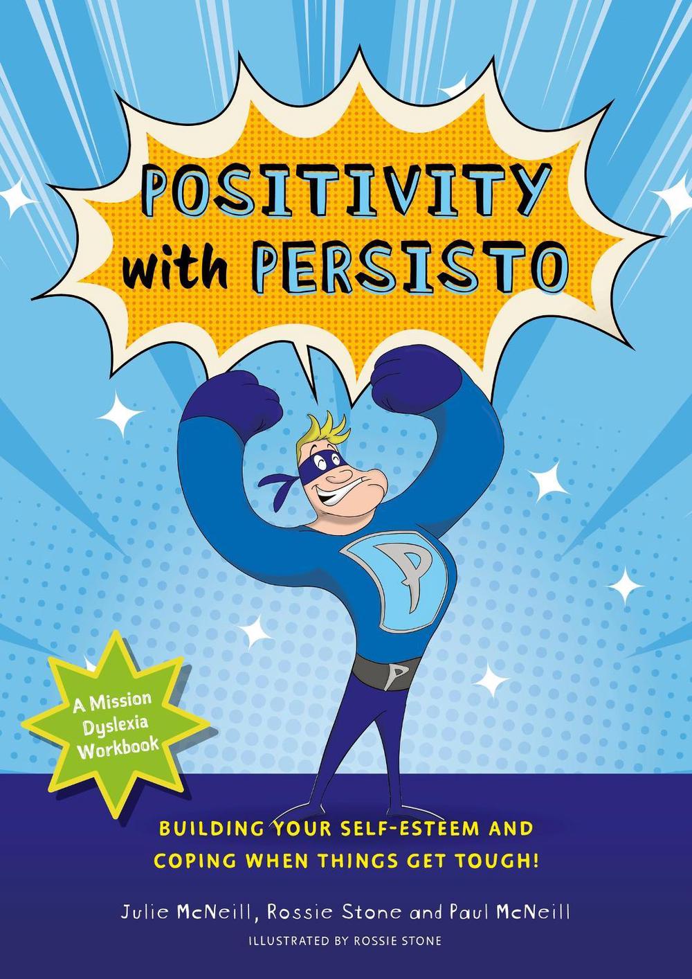 Mission Dyslexia: Positivity with Persisto, 9781839976049