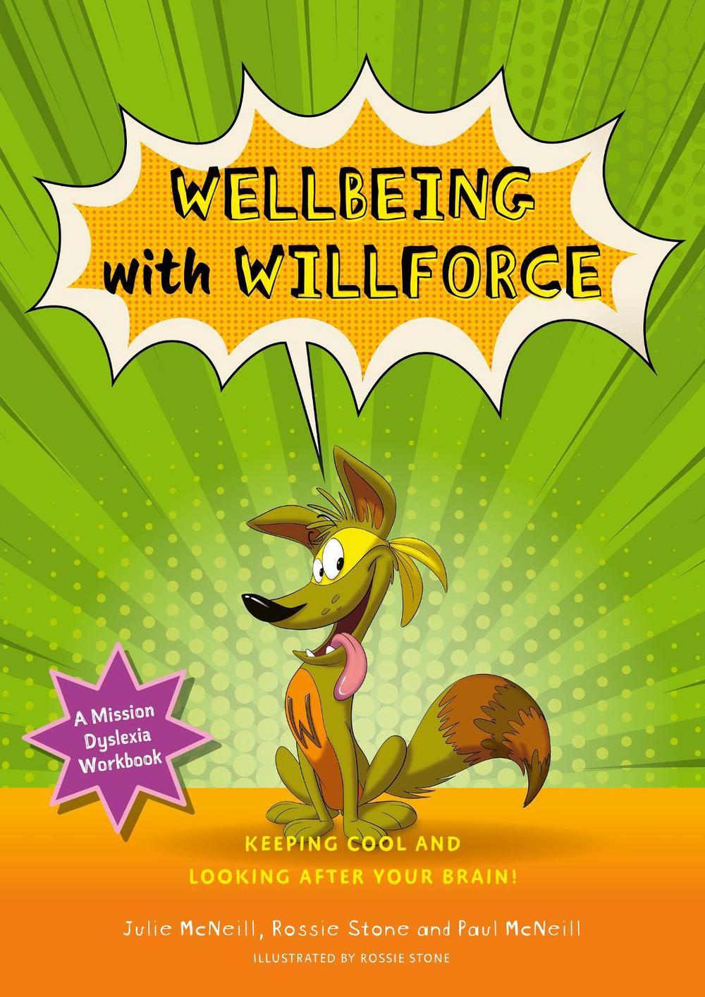 Mission Dyslexia: Wellbeing with Willforce, 9781839976087