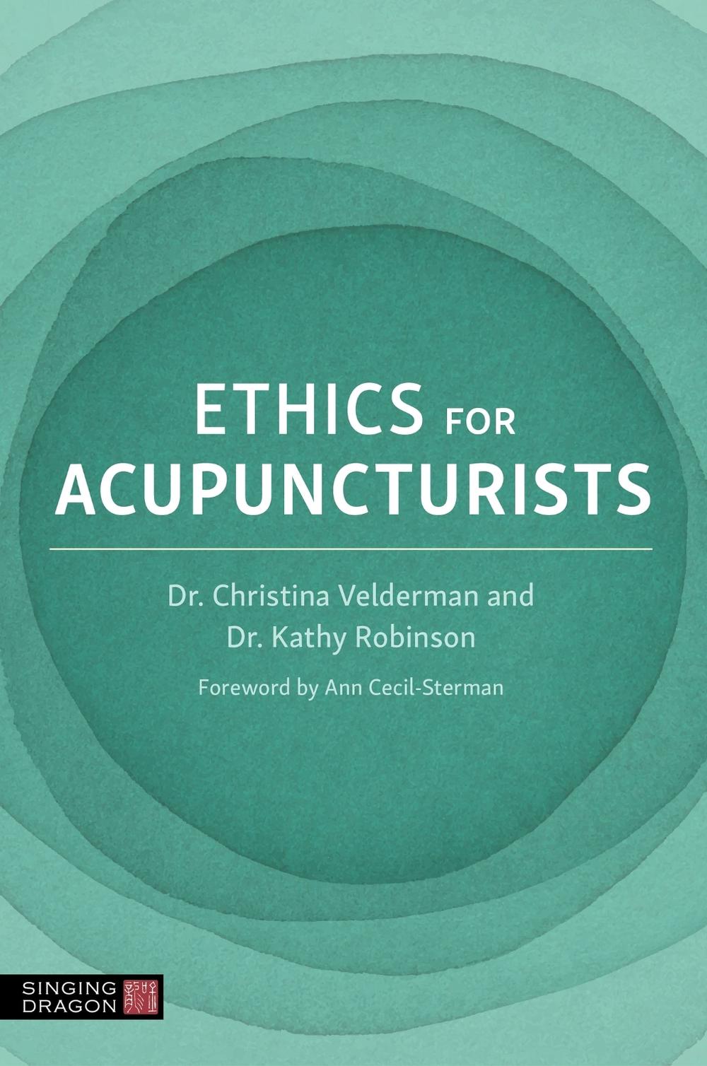 Ethics for Acupuncturists, 9781839976933