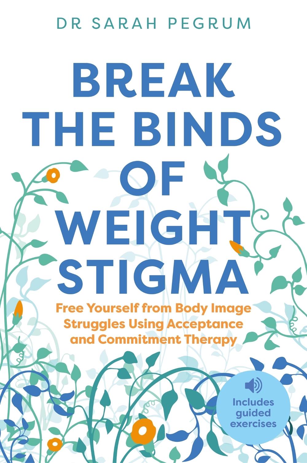 Break the Binds of Weight Stigma, 9781839977237
