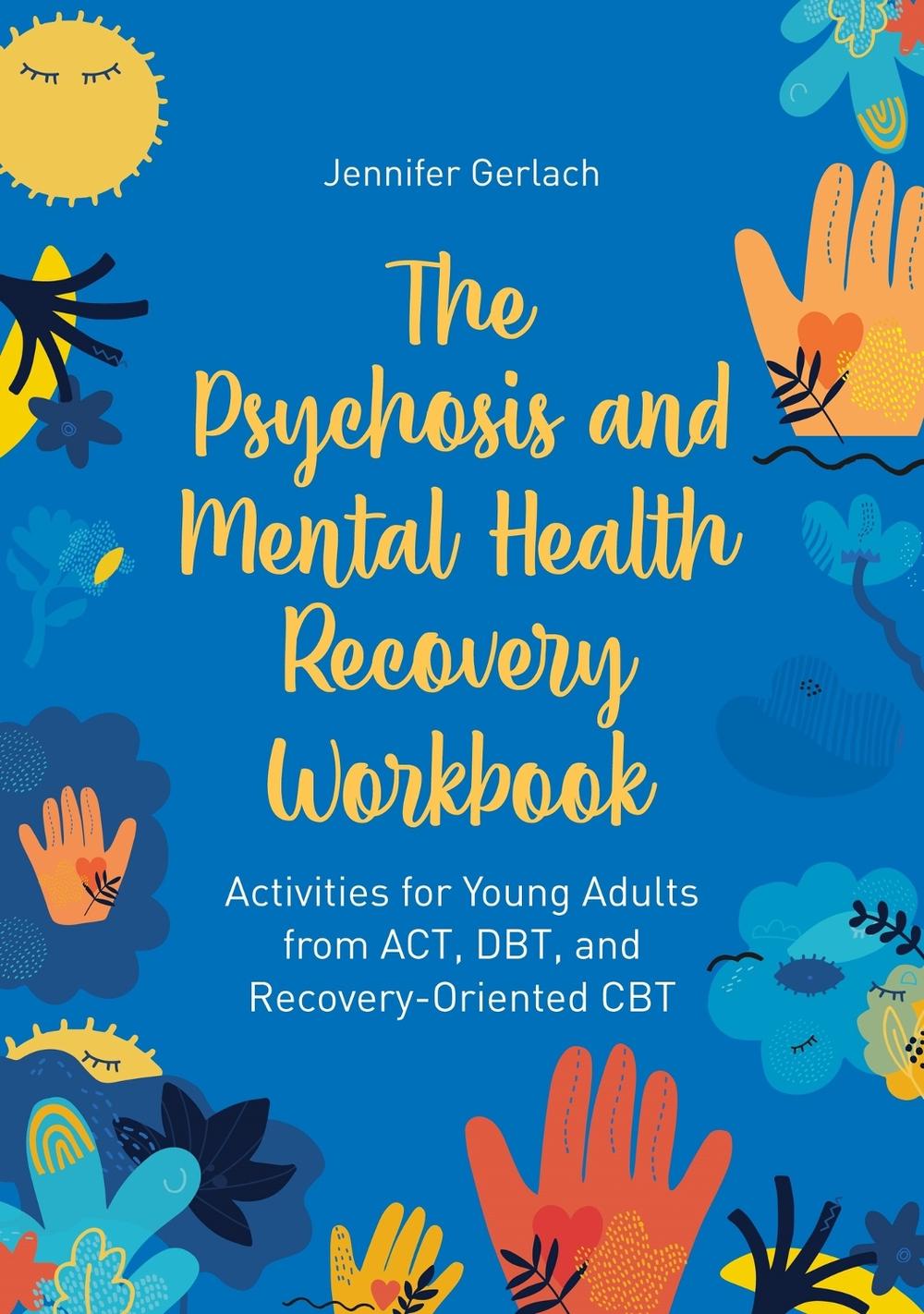 The Psychosis and Mental Health Recovery Workbook, 9781839977329