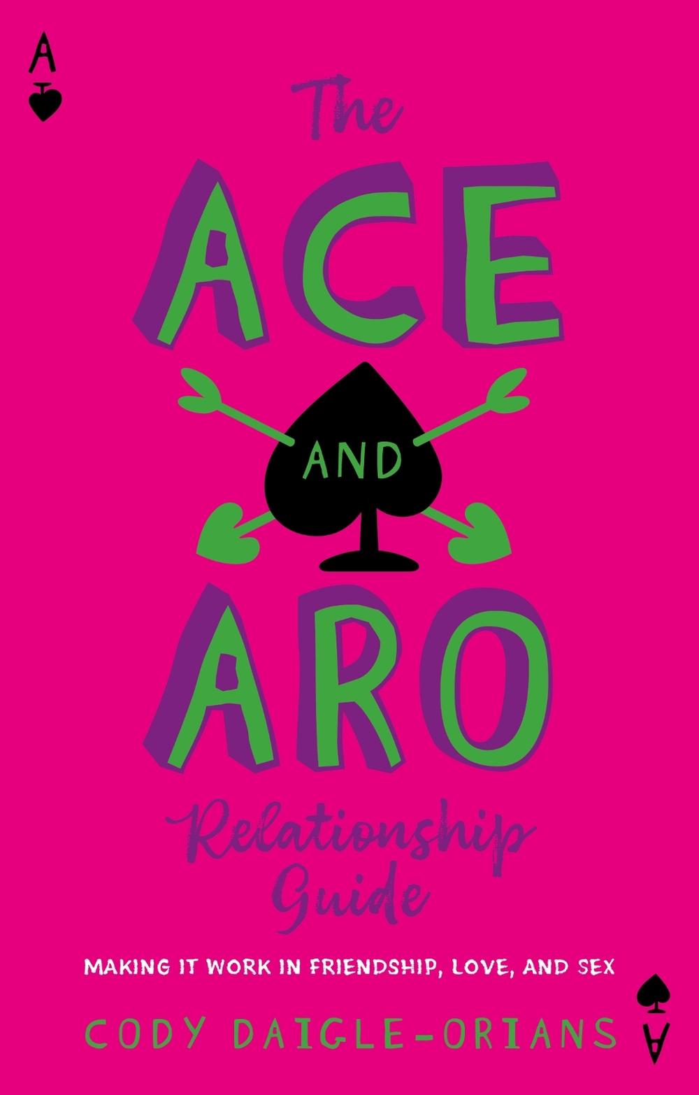 The Ace and Aro Relationship Guide, 9781839977343
