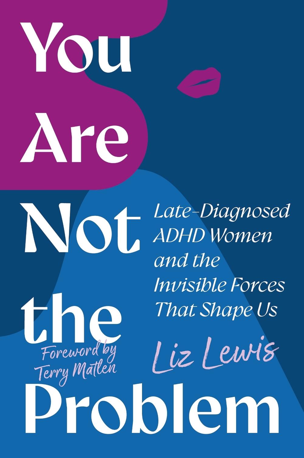 You Are Not the Problem by Liz Lewis - ISBN: 9781839977947